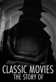 Classic Movies: The Story Of-full