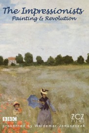 The Impressionists: Painting and Revolution-full