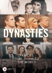 Dynasties - The Families That Changed the World-full