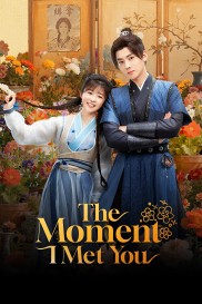 The Moment I Met You-full