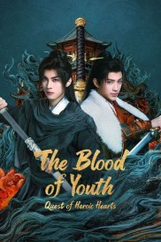 The Blood of Youth: Quest of Heroic Hearts-full