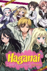 Haganai: I Don't Have Many Friends Haganai: I Don't Have Many Friends-full