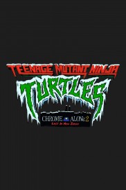 Teenage Mutant Ninja Turtles: Chrome Alone 2 - Lost in New Jersey-full