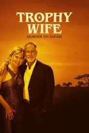 Trophy Wife: Murder on Safari Trophy Wife: Murder on Safari-full