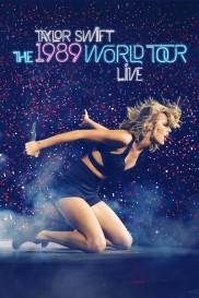 Taylor Swift: The 1989 World Tour - Live Taylor Swift: The 1989 World Tour - Live