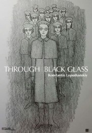 Through the Black Glass Through the Black Glass-full