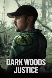 Dark Woods Justice