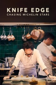 Knife Edge: Chasing Michelin Stars Knife Edge: Chasing Michelin Stars-full