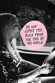 Do Not Expect Too Much from the End of the World-full