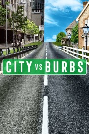 City vs. Burbs City vs. Burbs