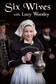 Six Wives with Lucy Worsley-full