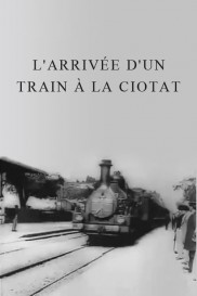 The Arrival of a Train at La Ciotat The Arrival of a Train at La Ciotat-full