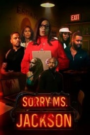 Sorry Ms Jackson-full