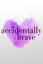 Accidentally Brave-full