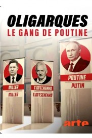 Oligarchs, Putin's gang