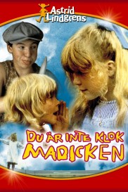 You're Out of Your Mind, Madicken-full