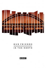 Our Friends in the North-full