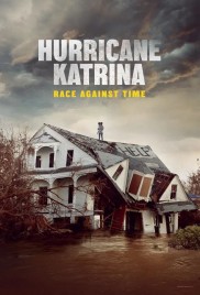 Hurricane Katrina: Race Against Time