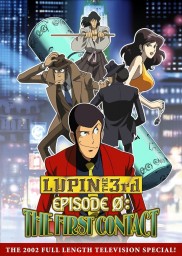 Lupin the Third: Episode 0: First Contact-full