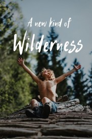 A New Kind of Wilderness A New Kind of Wilderness-full