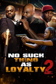 No Such Thing as Loyalty 2-full