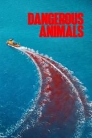 Dangerous Animals Dangerous Animals