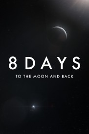8 Days: To the Moon and Back 8 Days: To the Moon and Back