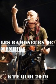 Les Ramoneurs De Ménhirs au K'fé Quoi 2019-full