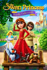 The Swan Princess: Royally Undercover-full