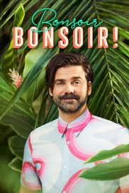 Bonsoir bonsoir!-full