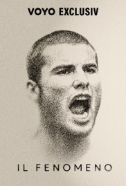 Il Fenomeno - Povestea unui Superstar-full