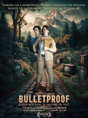 Bulletproof: A Lesbian's Guide to Surviving the Plot Bulletproof: A Lesbian's Guide to Surviving the Plot-full
