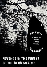 Revenge in the forest of the dead sharks Revenge in the forest of the dead sharks