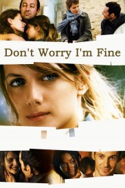 Don't Worry, I'm Fine-full