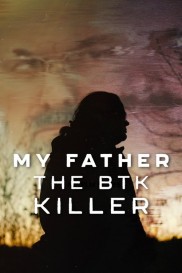 My Father, the BTK Killer-full