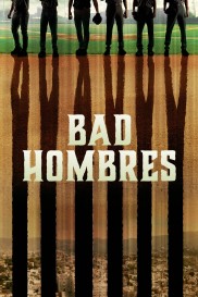 Bad Hombres-full