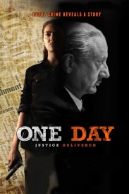 One Day: Justice Delivered One Day: Justice Delivered