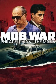 Mob War: Philadelphia vs. the Mafia