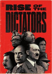 The Rise of the Dictators