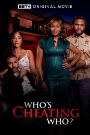 Who's Cheating Who? Who's Cheating Who?