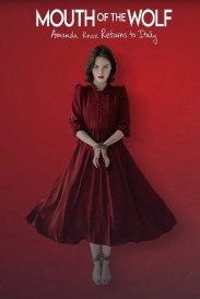 Mouth of the Wolf: Amanda Knox Returns to Italy