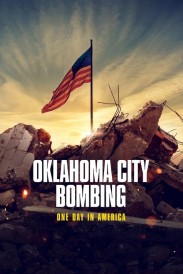 Oklahoma City Bombing: One Day in America Oklahoma City Bombing: One Day in America