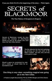 Secrets of Blackmoor: The True History of Dungeons & Dragons Secrets of Blackmoor: The True History of Dungeons & Dragons