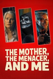 The Mother, the Menacer, and Me