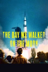 The Day We Walked On The Moon The Day We Walked On The Moon