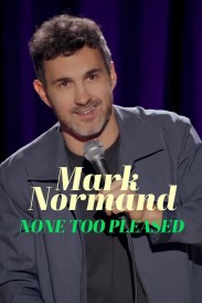 Mark Normand: None Too Pleased