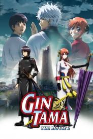 Gintama: The Final Chapter - Be Forever Yorozuya