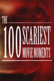 100 Scariest Movie Moments