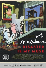 Art Spiegelman: Disaster Is My Muse Art Spiegelman: Disaster Is My Muse