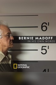 Bernie Madoff: In His Own Words Bernie Madoff: In His Own Words